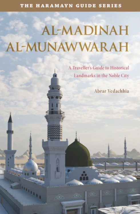 Haramayn Guide Series - Al-Madinah Al-Munawwarah